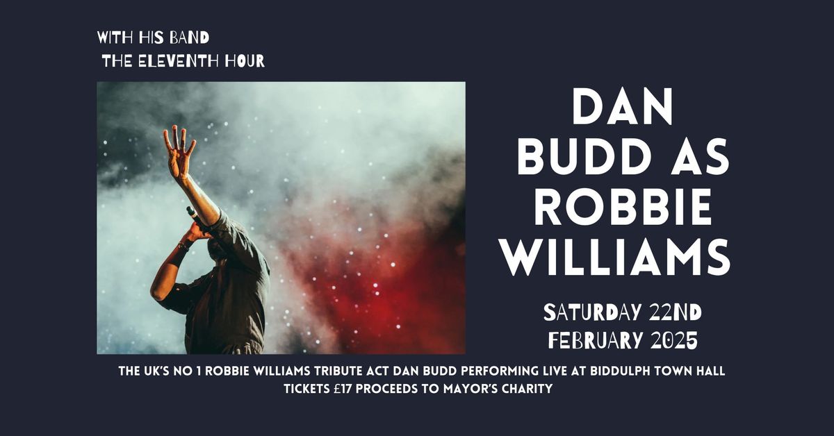 Dan Budd as Robbie Williams 