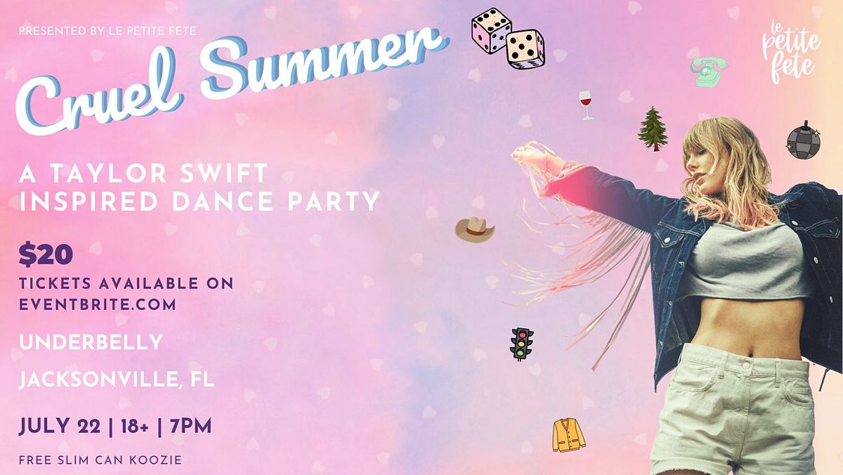 CRUEL SUMMER: A TAYLOR SWIFT INSPIRED DANCE PARTY
