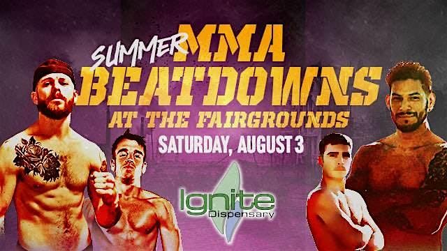 Summer MMA Beatdowns at the Fairgrounds