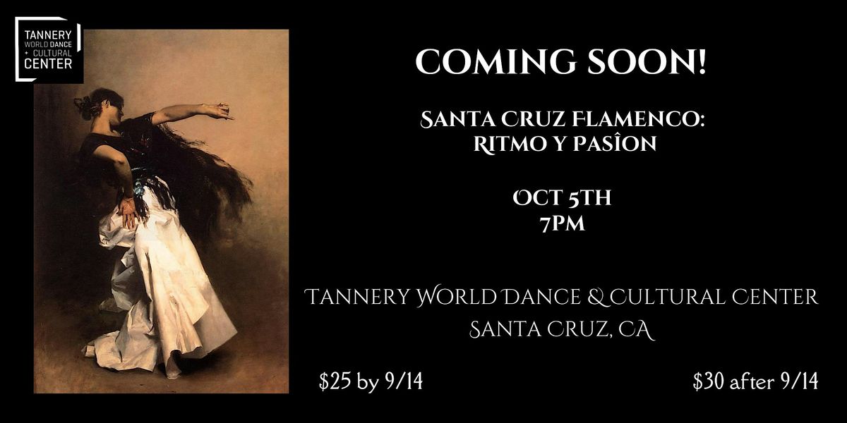 Santa Cruz Flamenco: Ritmo y Pas\u00eeon Series