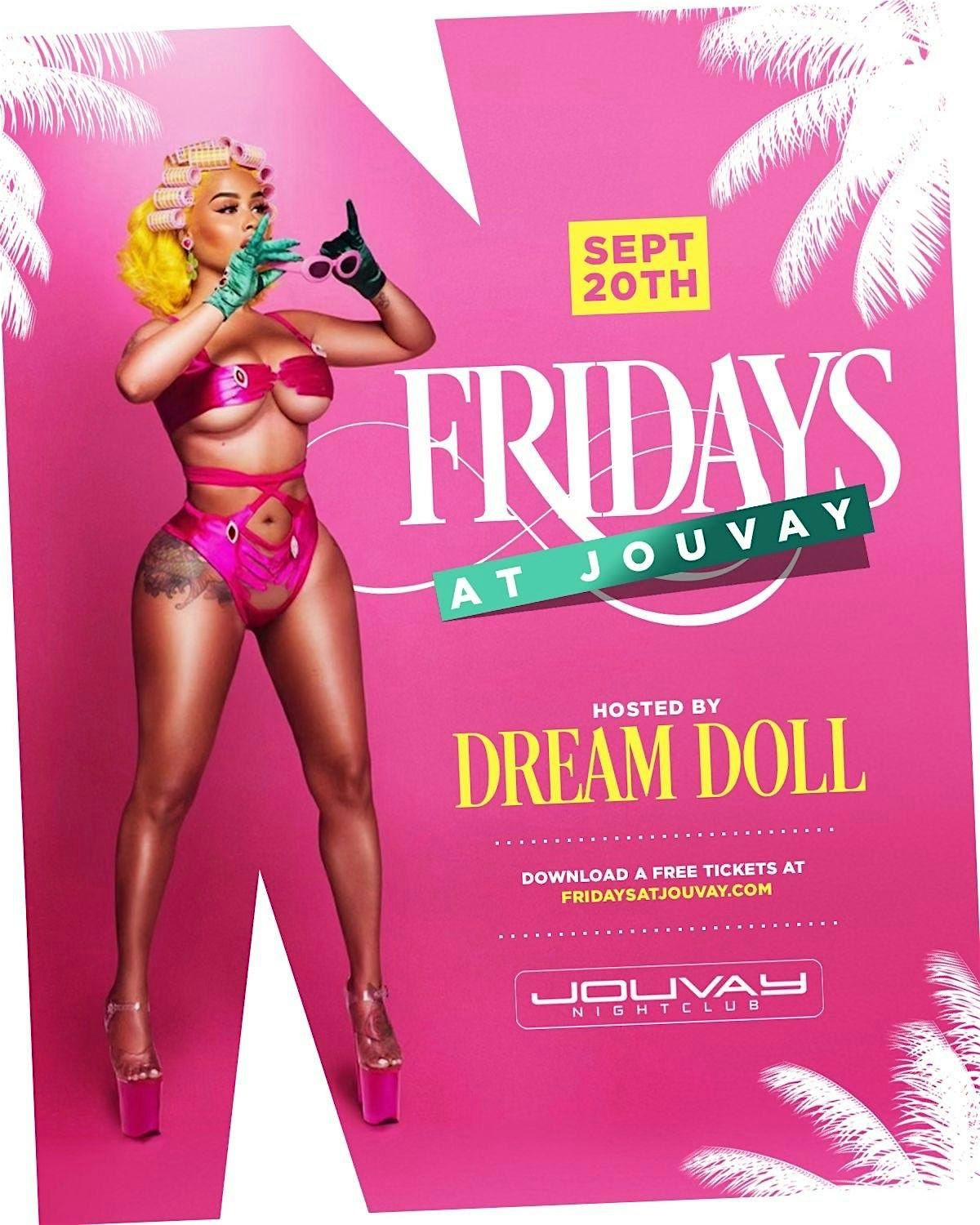 FRIDAYS AT JOUVAY HOSTED BY DREAM DOLL