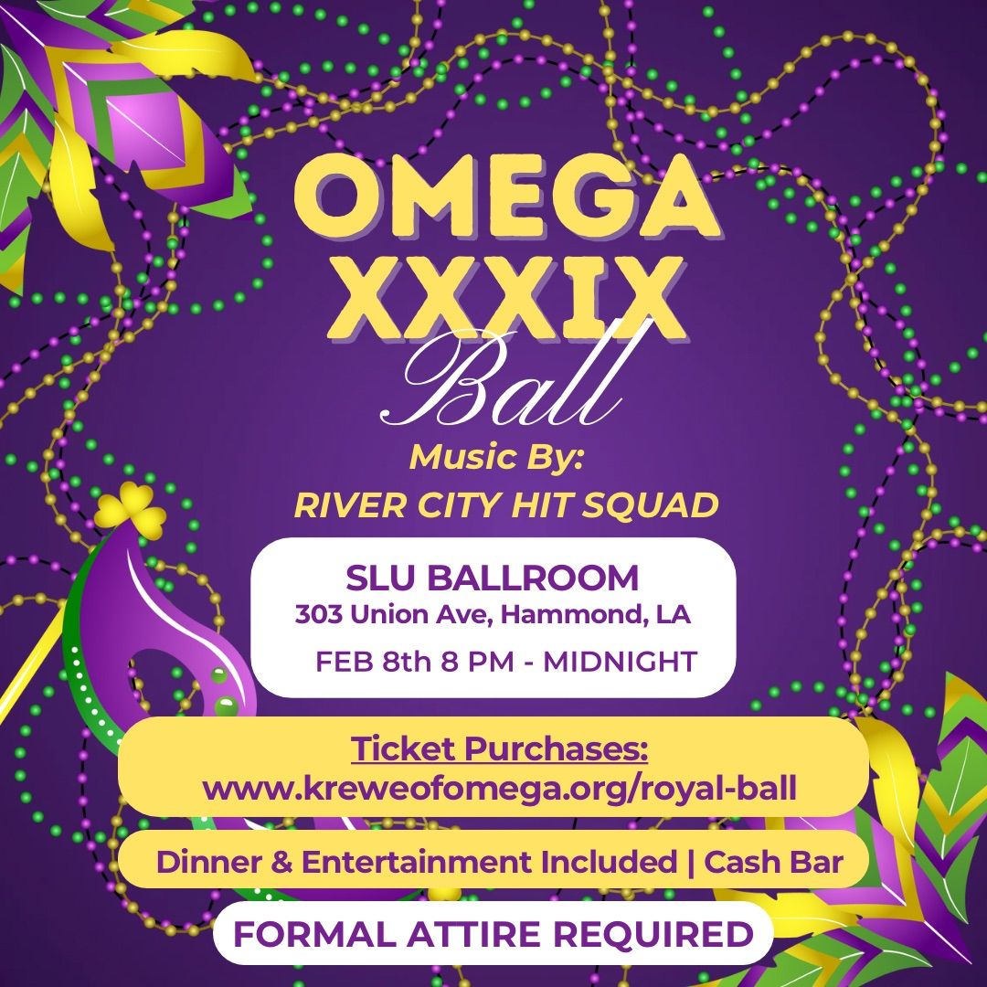 XXXIX Krewe of Omega Royal Ball 