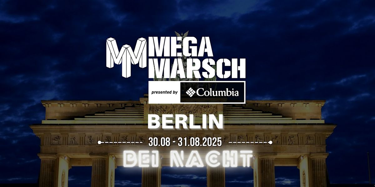 Megamarsch 50\/12 Berlin bei Nacht 2025