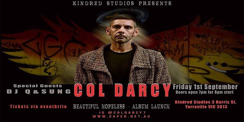 Col Darcy Beautiful Hopeless Album Launch