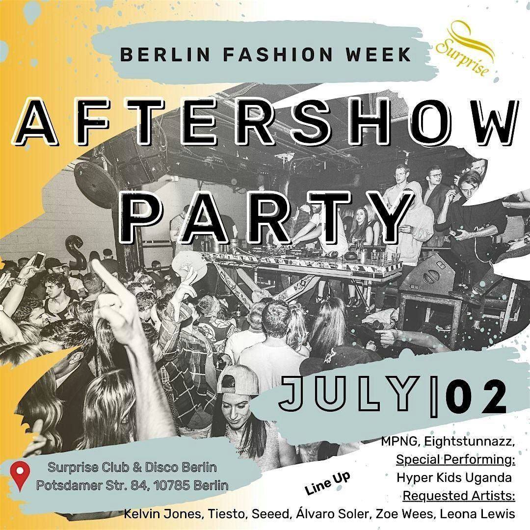 Berlin Fashion Week - Aftershow Party July 2nd