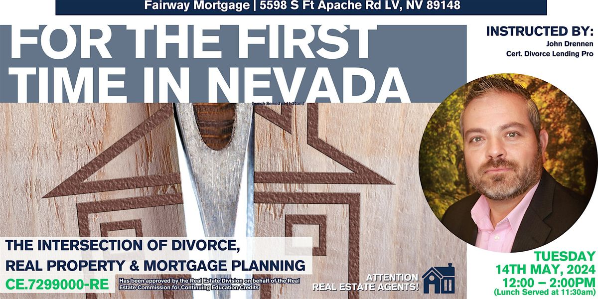 The Intersection Of Divorce, Real Property & Mortgage Planning