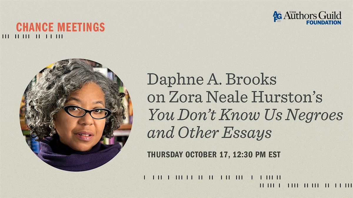 Chance Meetings - Daphne A. Brooks on Zora Neale Hurston's Essays