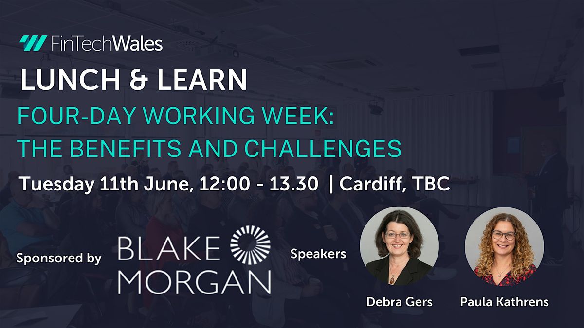 Lunch & Learn: Four-day working week: the benefits and challenges