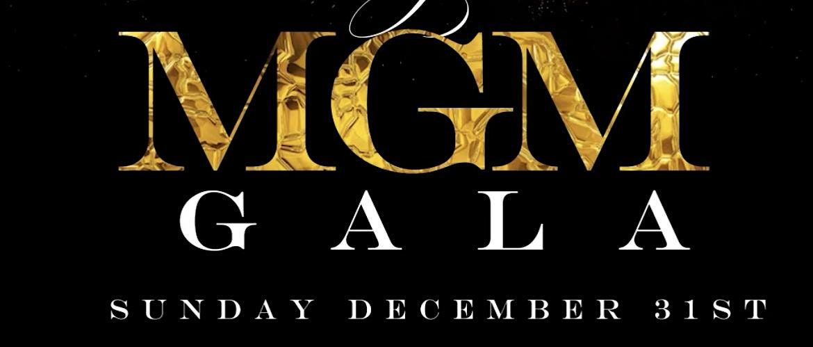 MGM GALA NEW YEARS EVE