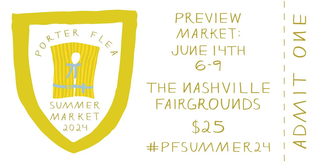 Porter Flea Summer 2024 Preview Market