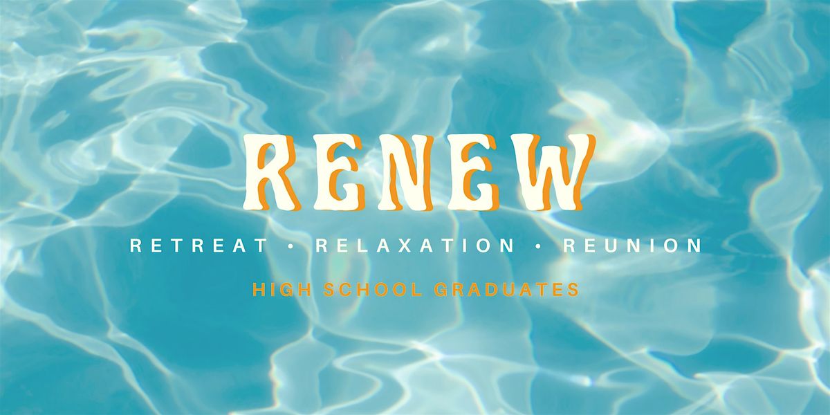 RENEW Alumni Retreat