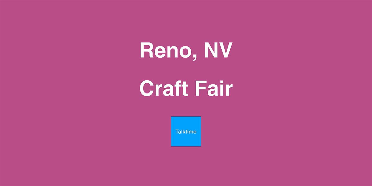 Craft Fair - Reno
