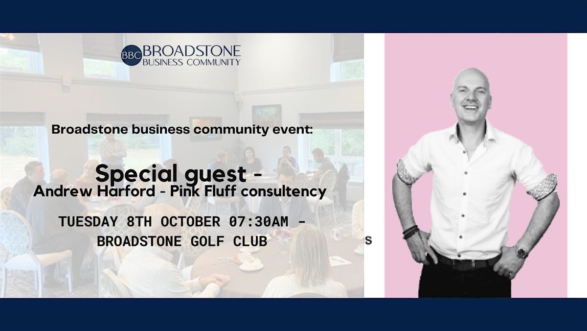 Broadstone Business Community event - Guest Speak Andrew Harford