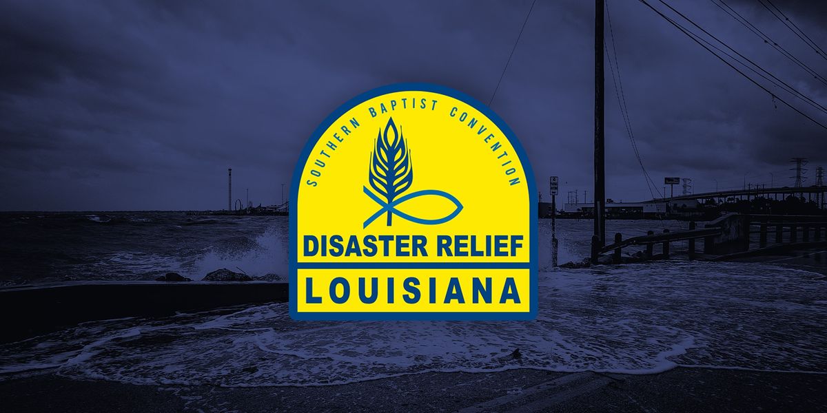 2022 Disaster Relief Training Lake Charles, Trinity Baptist Church