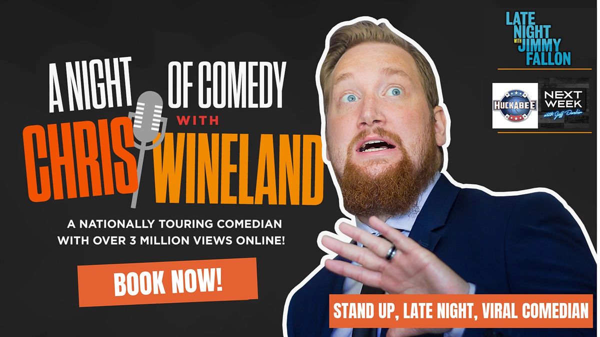 Stand Up Night - Featuring Chris Wineland