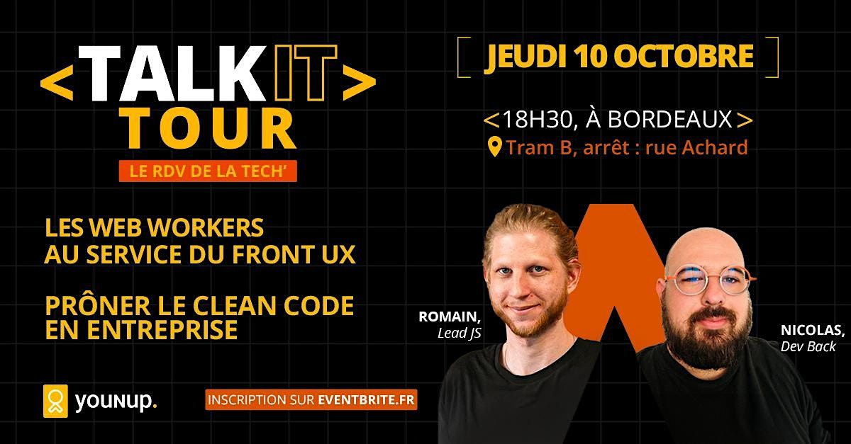 TALK IT Tour Bordeaux : Web Workers & Clean Code