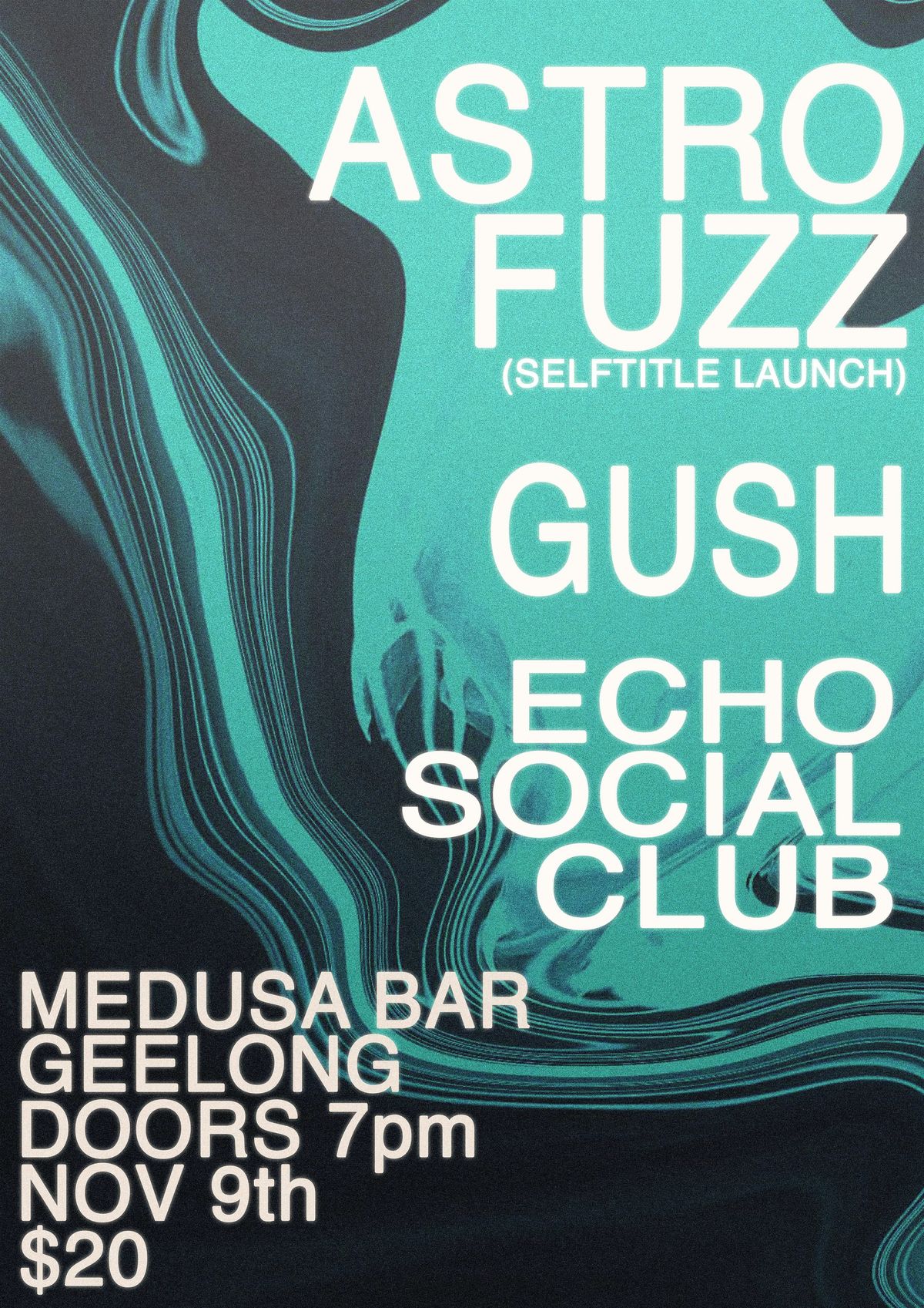 Astrofuzz with Gush and Echo Social Club at Medusa