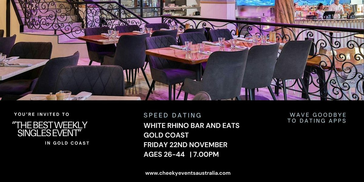 Gold Coast Speed Dating for ages 26-44 by Cheeky Events Australia