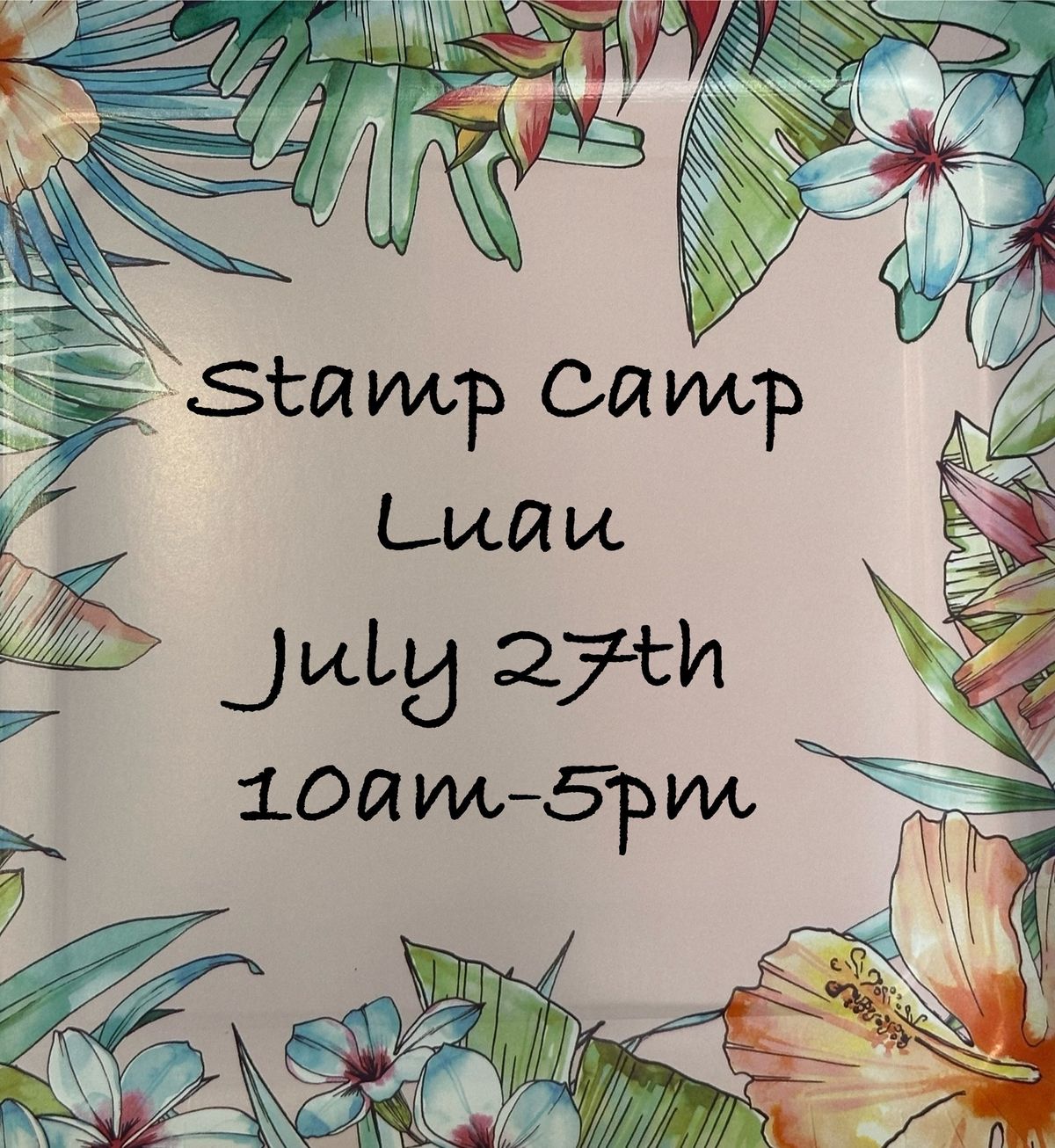 Stamp Camp Luau 