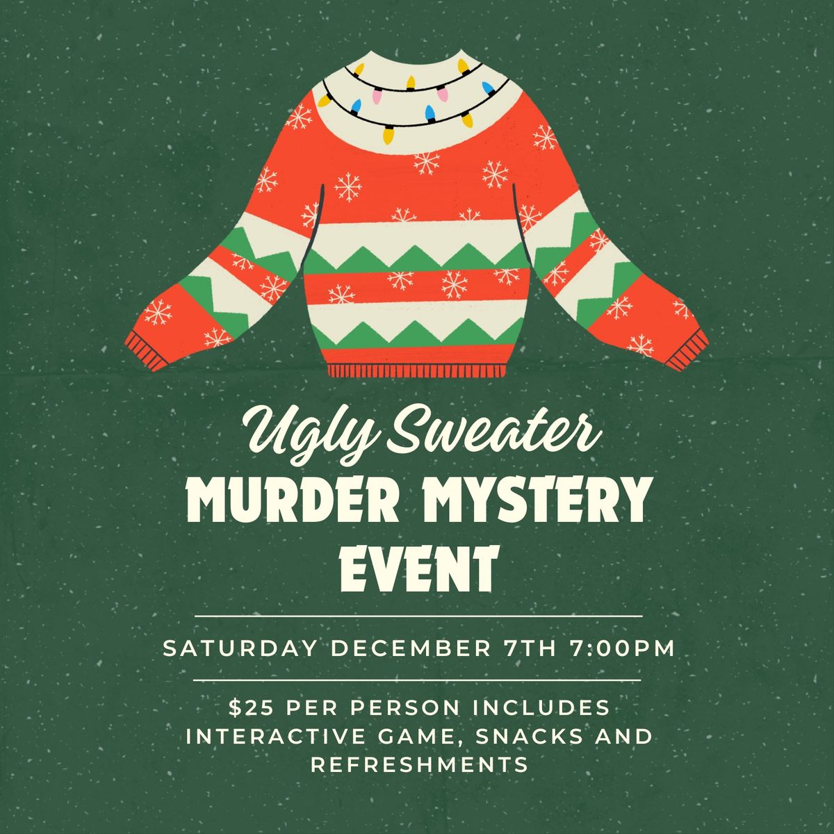 Murder Mystery - Ugly Sweater Party