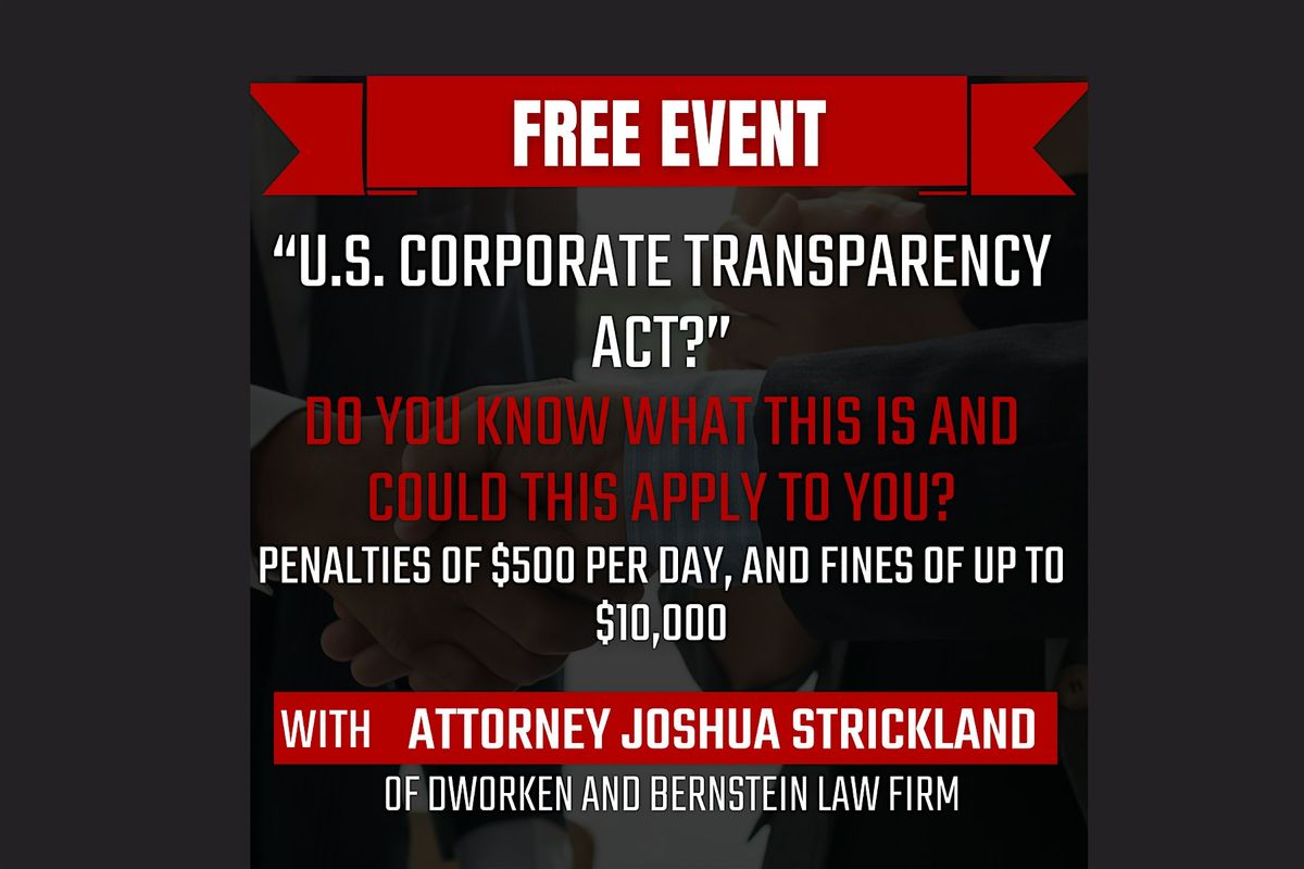 "US Corporate Transparency Act" Does this apply to you w\/Attorney Joshua Strickland