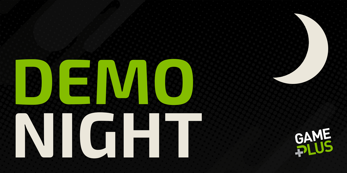 Game Plus Presents: Demo Night - October 2021!