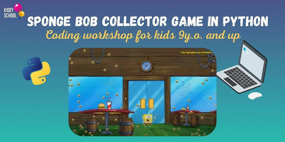 Sponge Bob Collector Game in Python - coding workshop for kids 9+