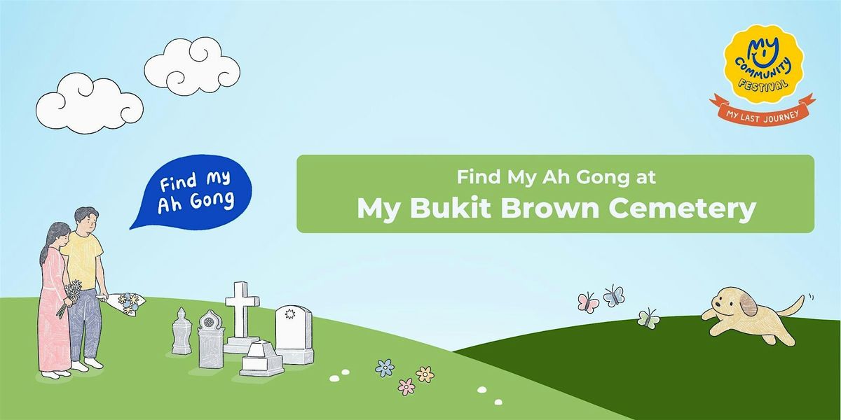 Find My Ah Gong at Bukit Brown Cemetery