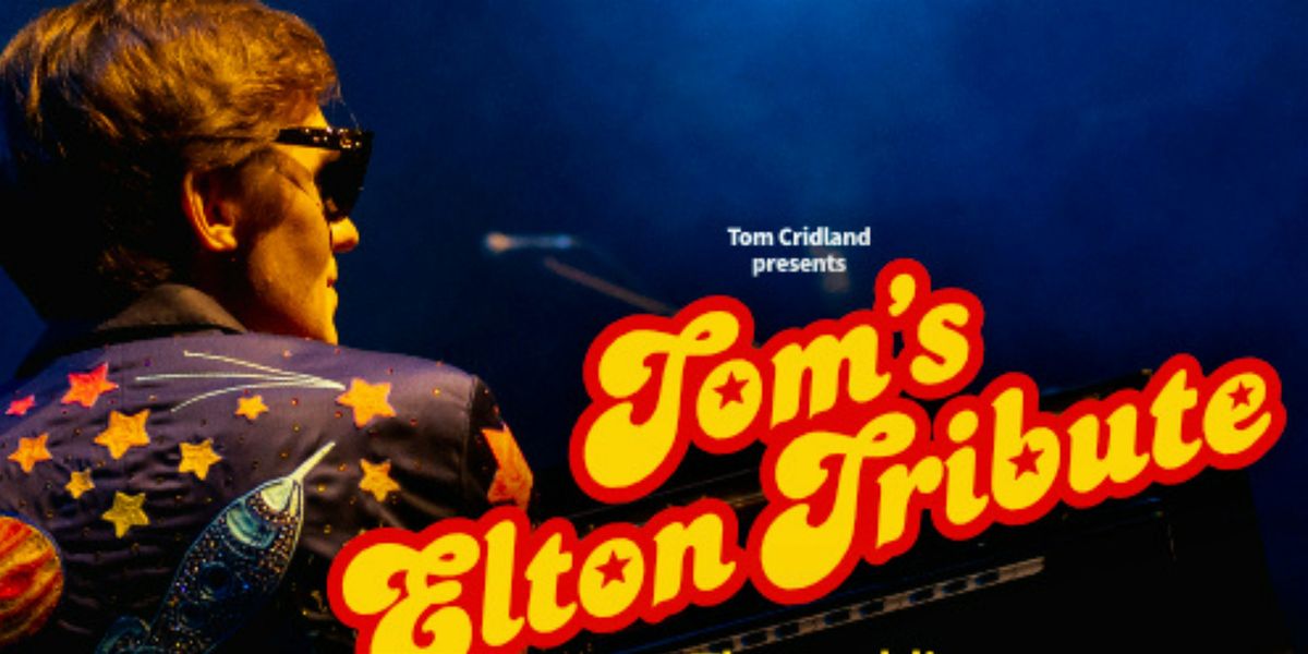 Sir Eltom John (Tom's Elton Tribute)