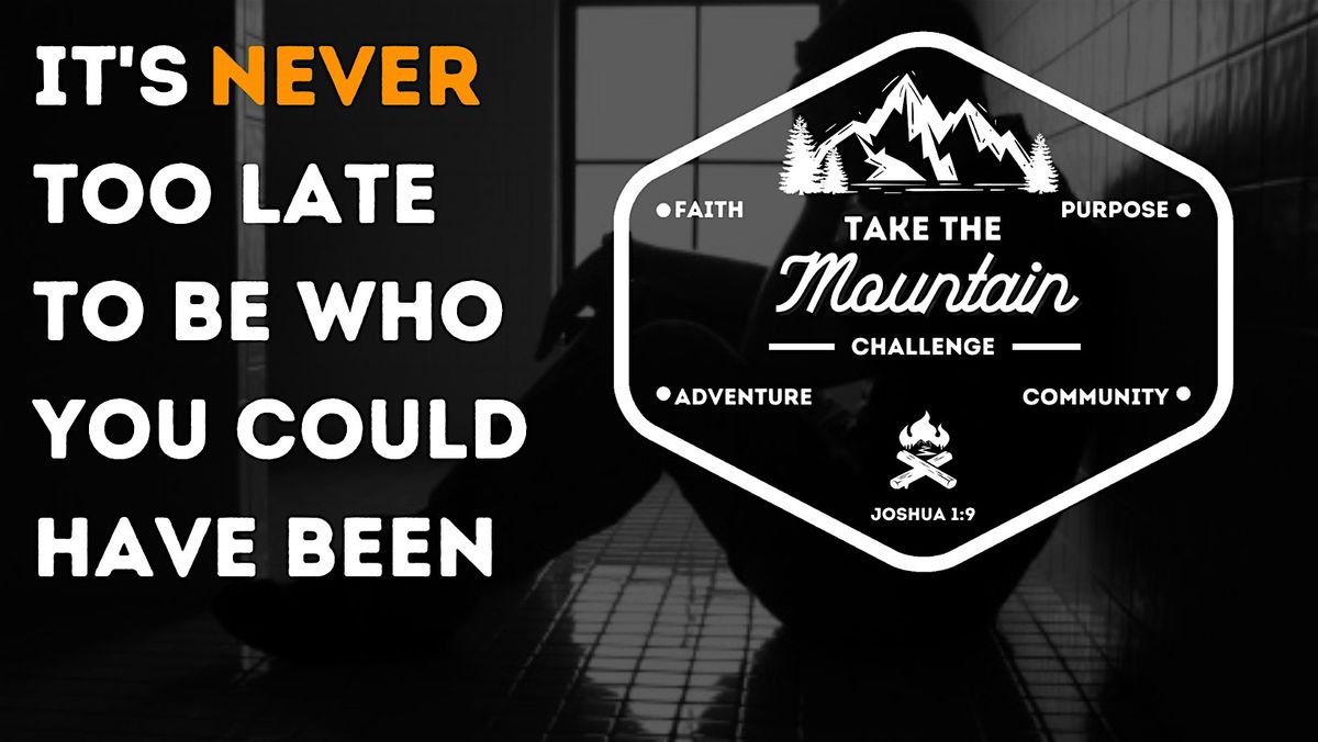 Take The Mountain Challenge Men's Weekend