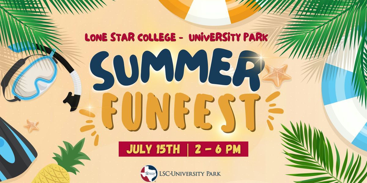 Lone Star College- University Park Summer Funfest 2024