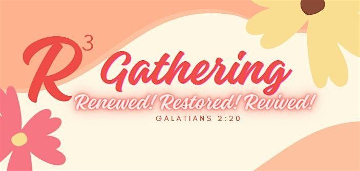 Renewed! Restored! Revived! Women\u2019s Gathering