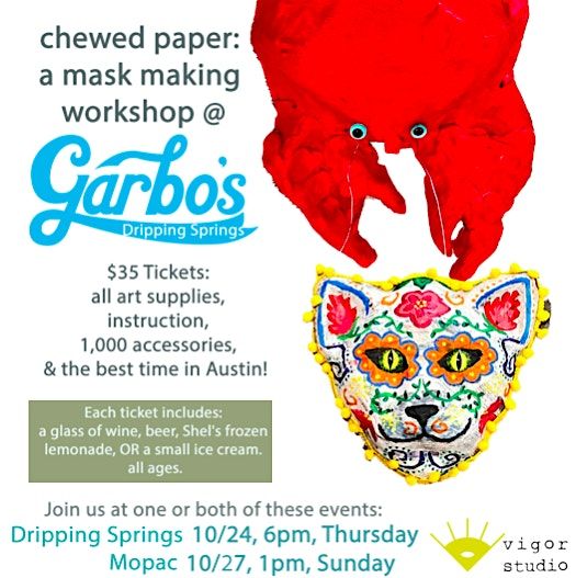 Chewed Paper........a mask making class at Garbo's Dripping Springs