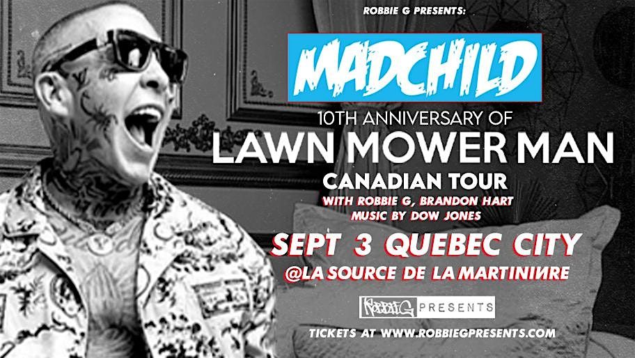 Madchild Live in Quebec City Sep 3 at La Source de la Martini\u00e8re!