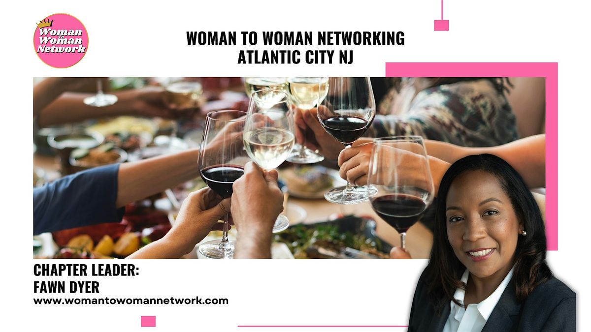Woman To Woman Networking - New Jersey NJ