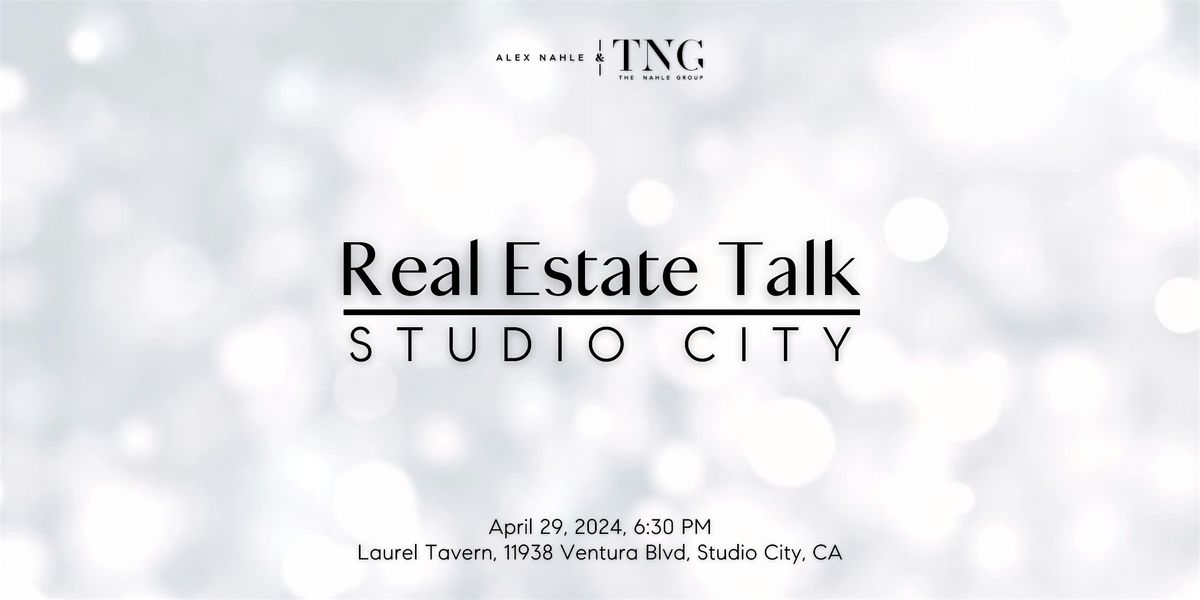 Real Estate Talk Studio City