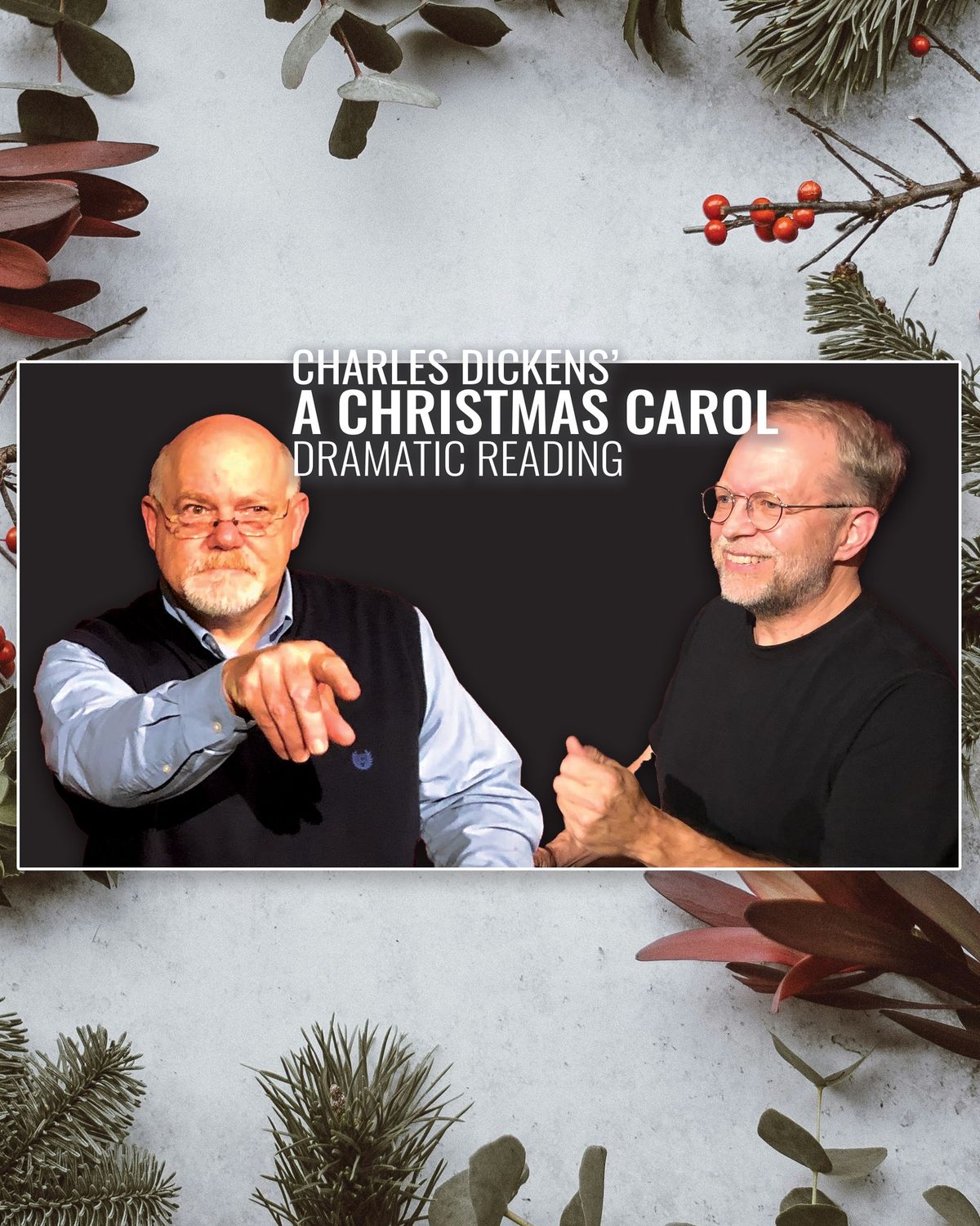 Ticketed: Charles Dickens' A Christmas Carol: Dramatic Reading