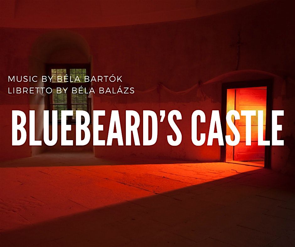 Bluebeard's Castle (Friday)