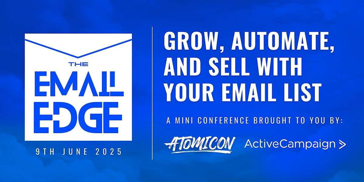 The Email Edge: Grow, Automate, and Sell With Your Email List