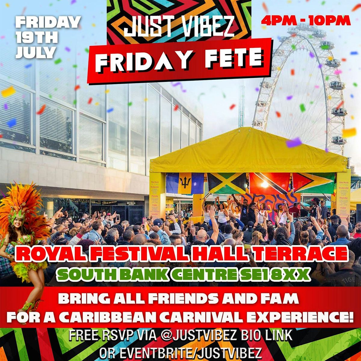 JUST VIBEZ FREE FRIDAY FETE @ South Bank !!!!