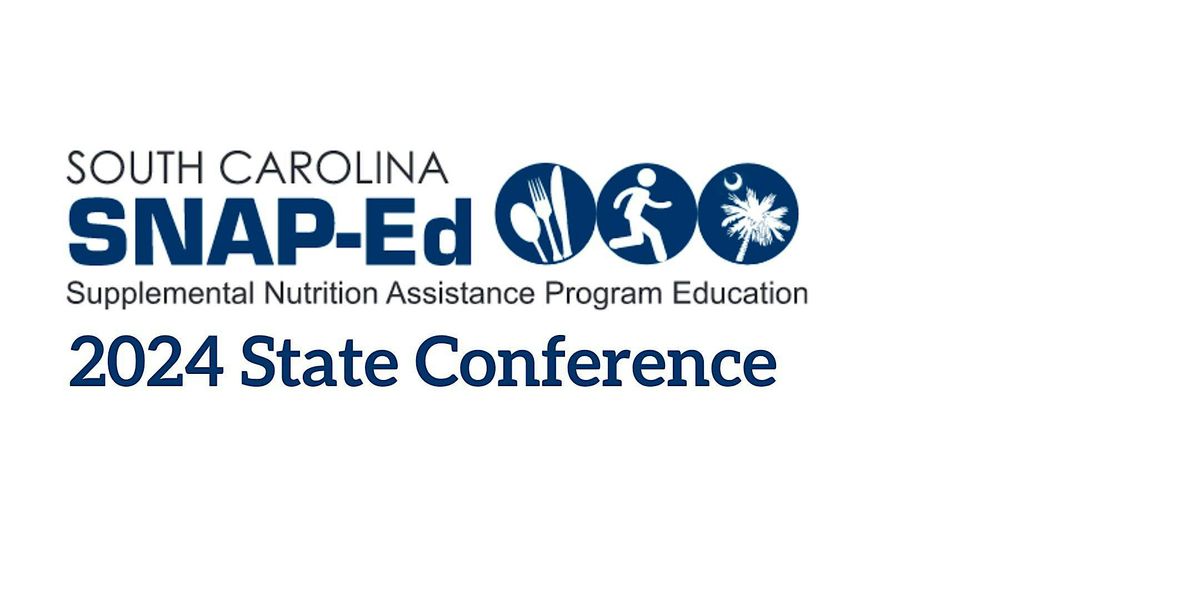 2024 South Carolina SNAP-Ed State Conference