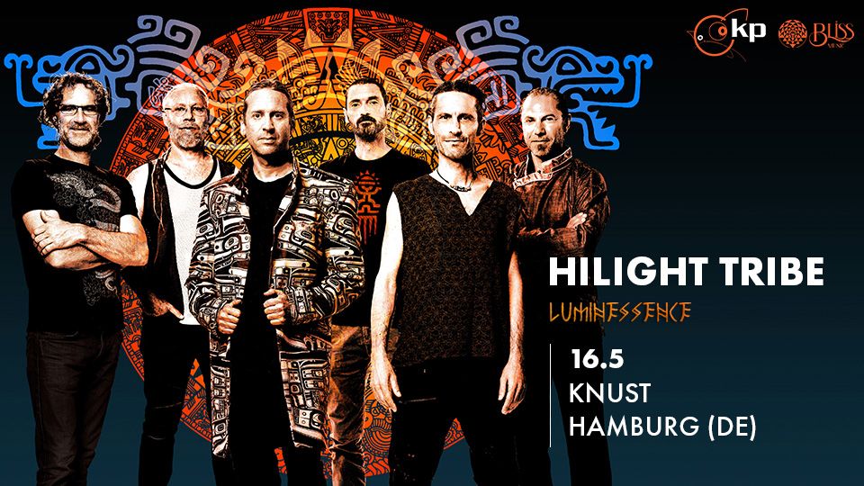 HILIGHT TRIBE - Knust, Hamburg 16.5