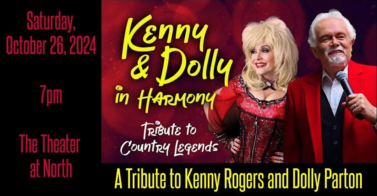 \u201cKenny and Dolly in Harmony" \u2013 A Tribute to Country Legends
