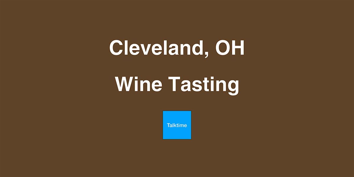 Wine Tasting - Cleveland