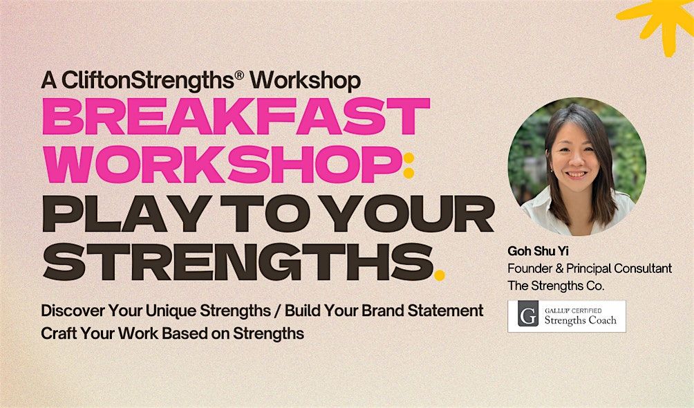 Breakfast Workshop: Play To Your Strengths