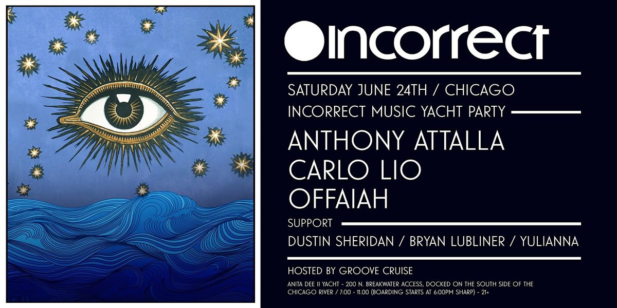 INCORRECT YACHT PARTY CHICAGO - SATURDAY JUNE 24TH