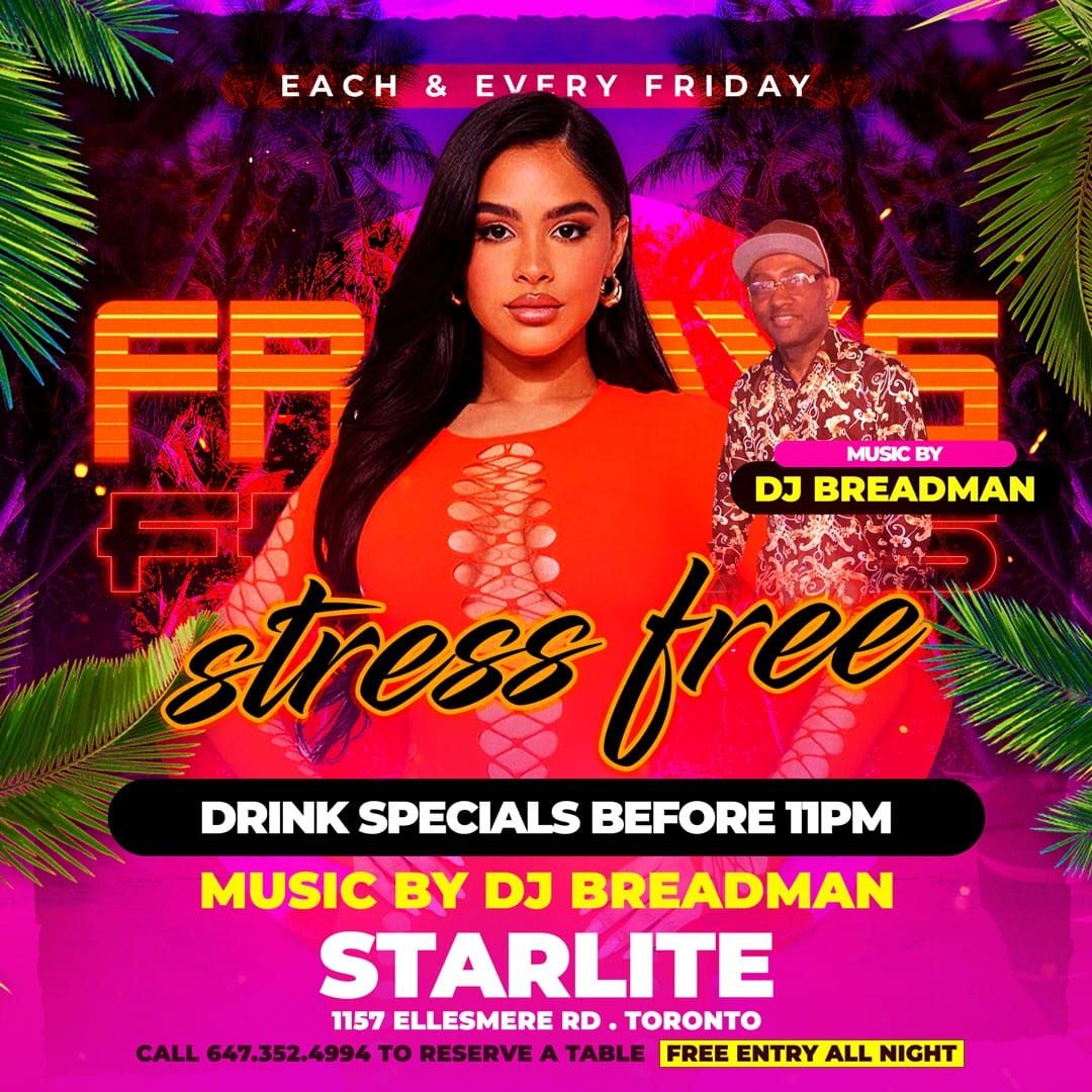 Stress Free Fridays with DJ BREADMAN!