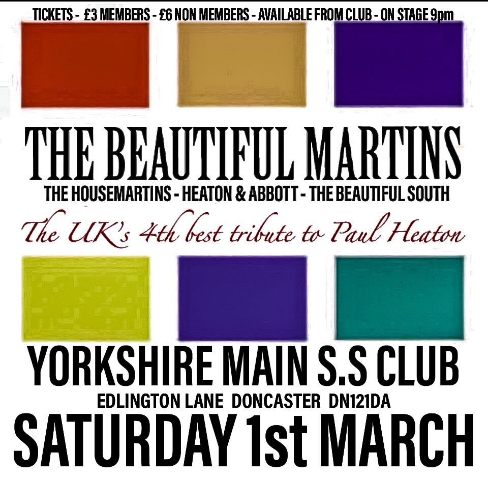 Yorkshire Main Sports & Social club presents The Beautiful Martins 