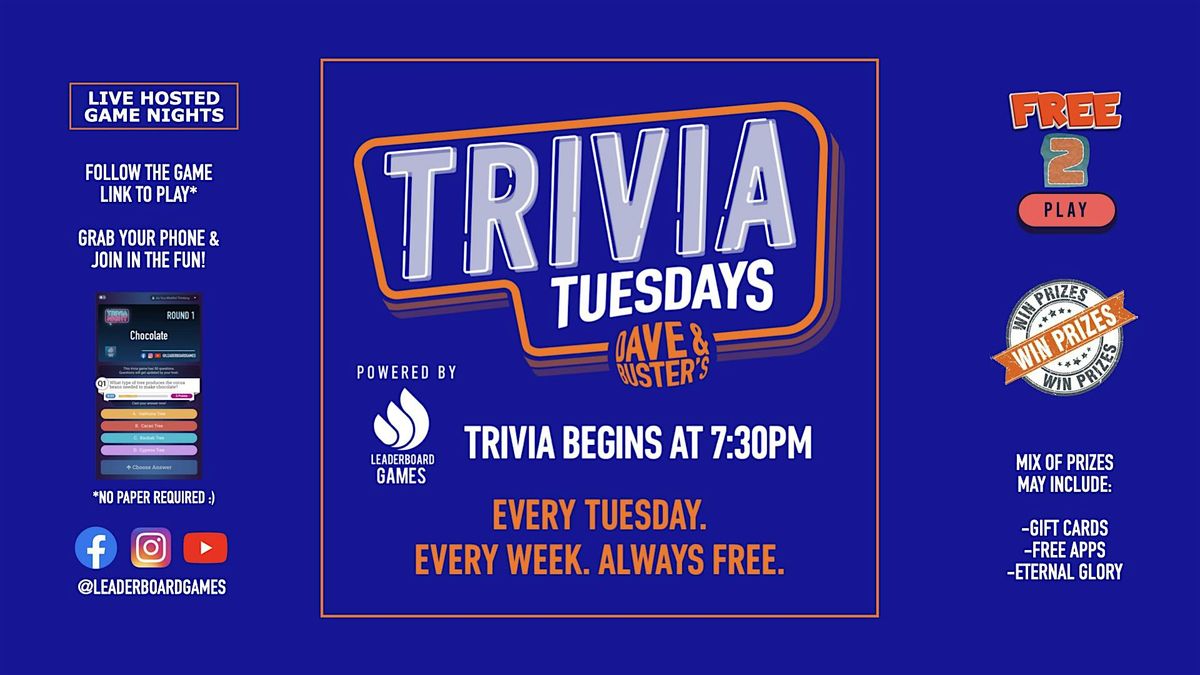 Trivia Night | Dave & Buster's - Daly City CA - TUE 730p @LeaderboardGames