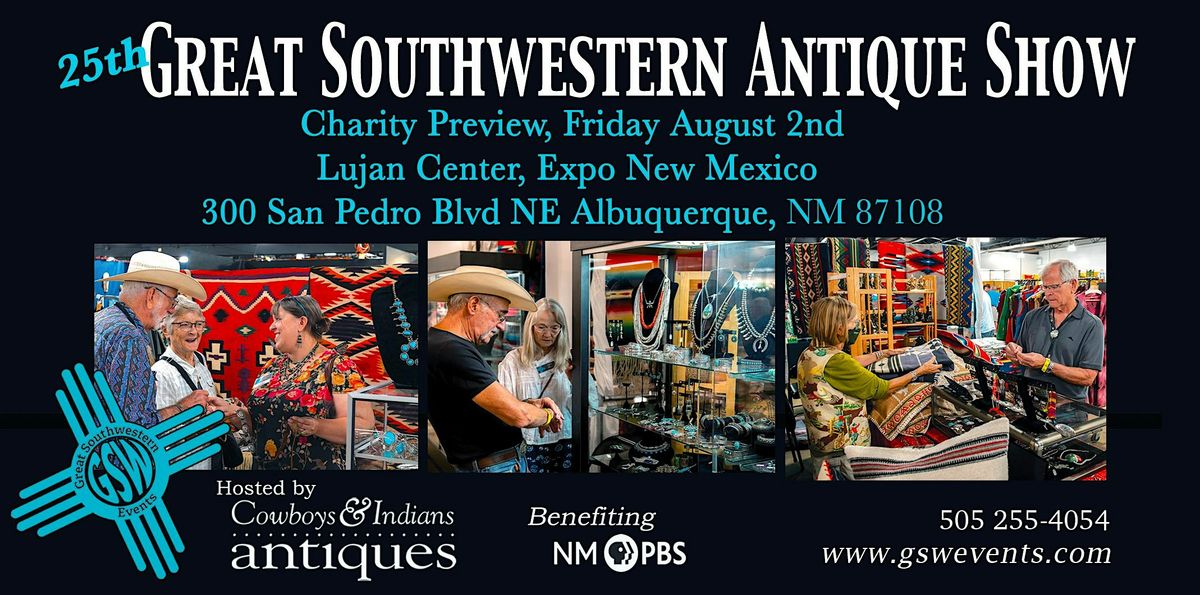 25th Anniversary Great Southwestern Antique Show Sneak Preview 2024